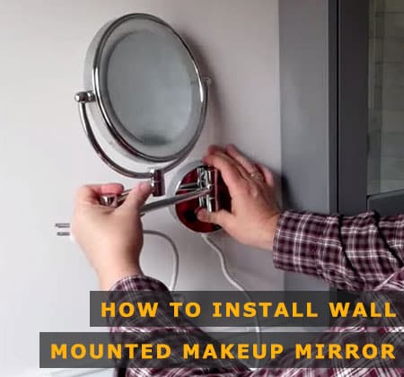 Featured Image of How to Install Makeup Mirror